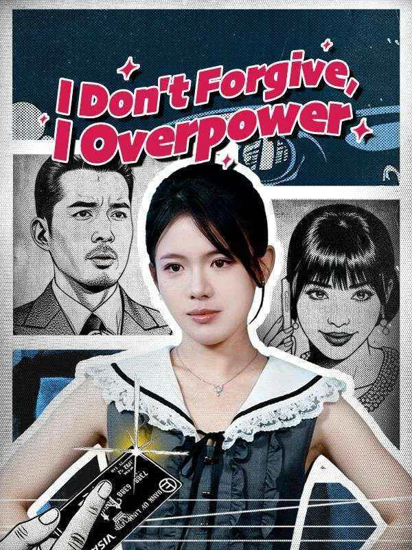I Don't Forgive, I Overpower cover