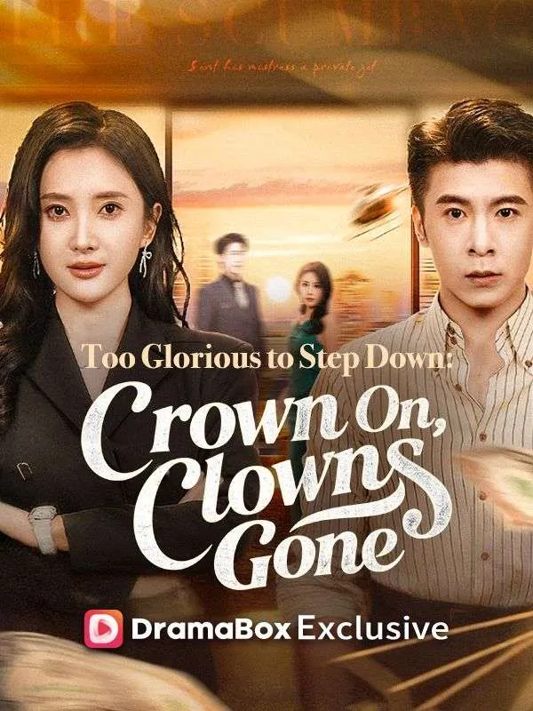 Too Glorious to Step Down: Crown On, Clowns Gone cover