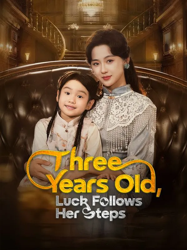 Three Years Old, Luck Follows Her Steps cover