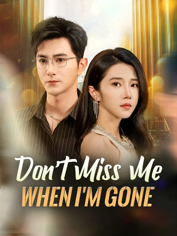 Don't Miss Me When I'm Gone(DUBBED) cover