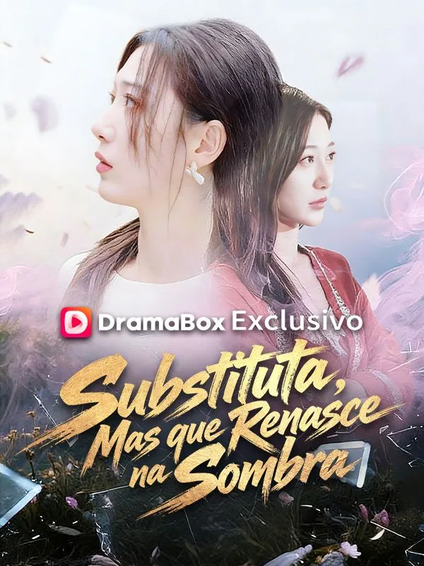 Capa de Substituta, Mas que Renasce na Sombra (Dublado)
