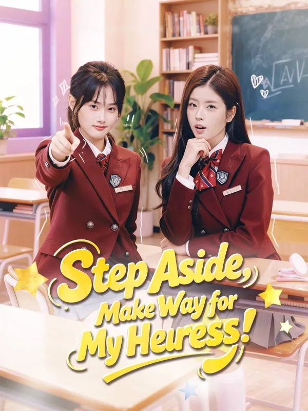 Step Aside, Make Way for My Heiress! cover