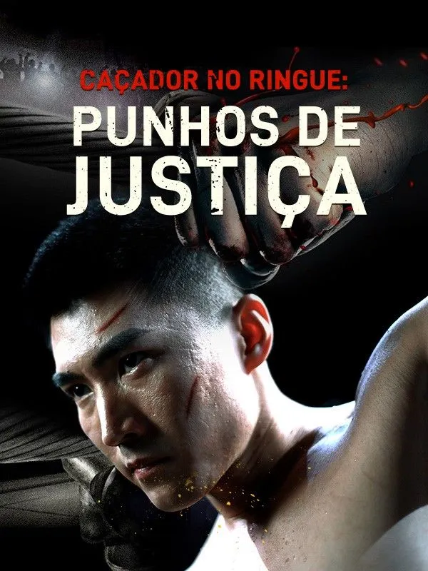 Capa de Caçador no Ringue: Punhos de Justiça (Dublado)
