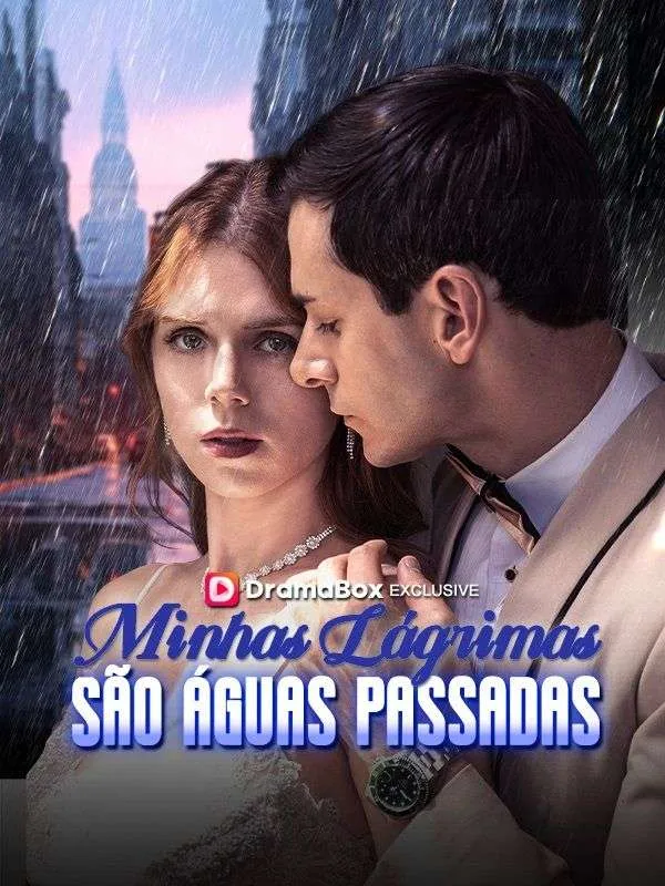 Capa de Minhas Lágrimas São Águas Passadas (Dublado)