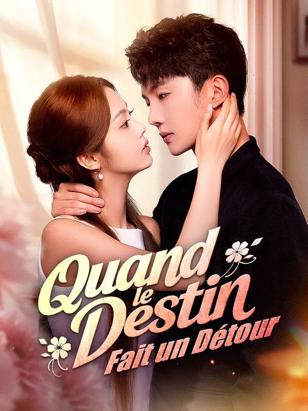 Couverture de Quand le Destin Fait un Détour ( Doublé )