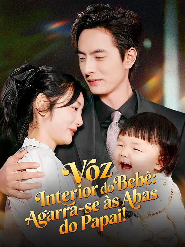 Capa de Voz Interior do Bebê: Agarra-se às Abas do Papai! (Dublado)