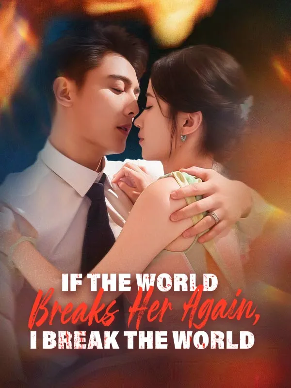 If the World Breaks Her Again, I Break the World cover
