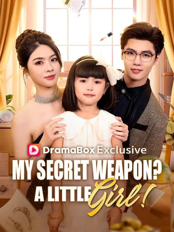 My Secret Weapon? A Little Girl! cover