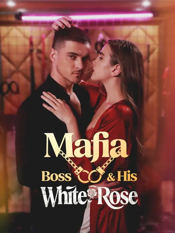 Mafia Boss & His White Rose cover