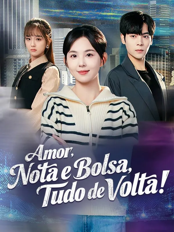 Capa de Amor, Nota e Bolsa, Tudo de Volta!