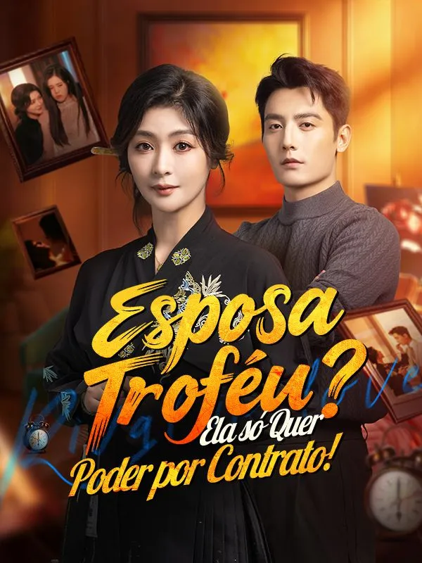 Capa de Esposa Troféu? Ela só Quer Poder por Contrato! (Dublado)