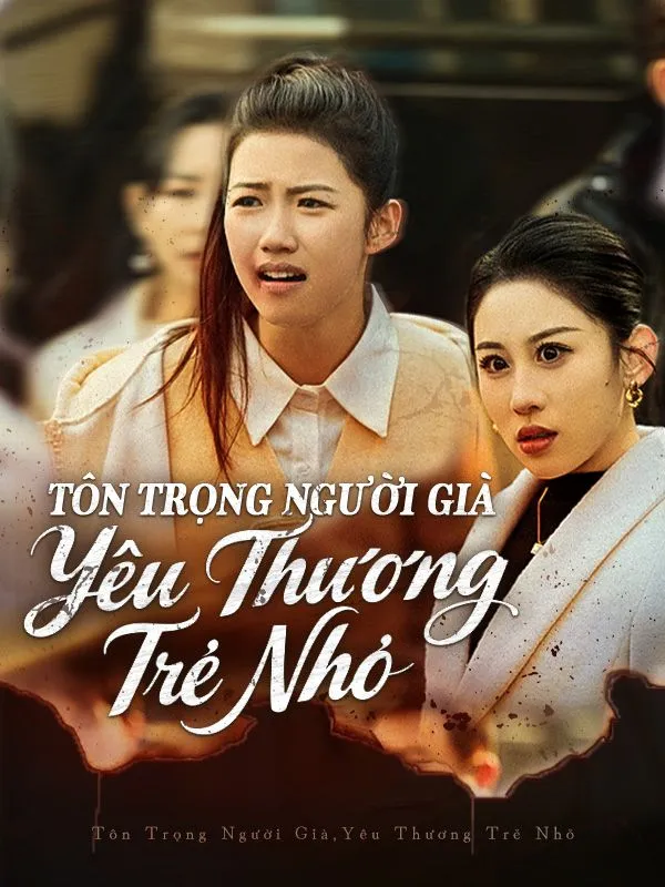 Ảnh bìa (Lồng tiếng)Tôn Trọng Người Già, Yêu Thương Trẻ Nhỏ
