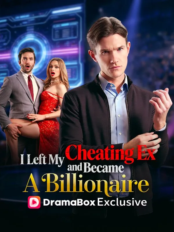 I Left My Cheating Ex and Became a Billionaire cover