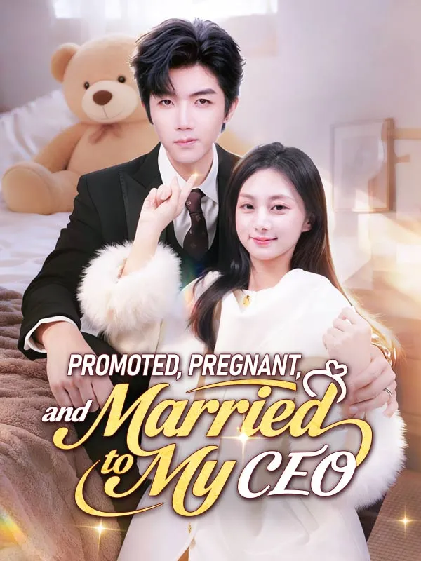 Promoted, Pregnant, and Married to My CEO cover