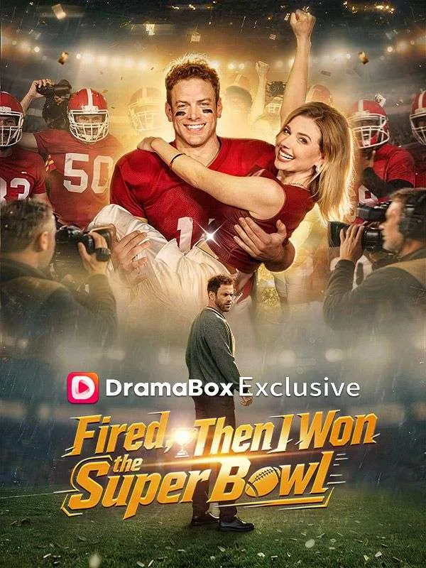 Fired, Then I Won the Super Bowl cover