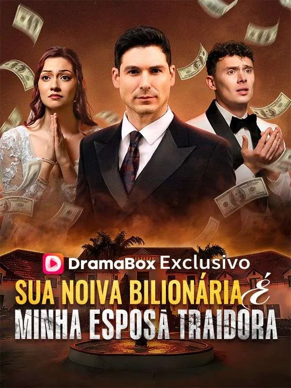 Capa de Sua Noiva Bilionária é Minha Esposa Traidora (Dublado)