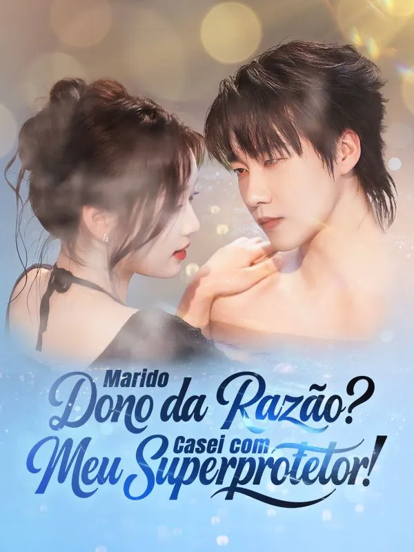 Capa de Marido Dono da Razão? Casei com Meu Superprotetor!