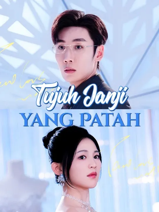 Sampul Tujuh Janji yang Patah (Sulih Suara)