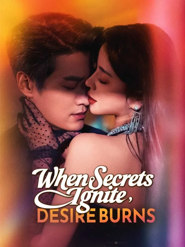When Secrets Ignite, Desire Burns cover