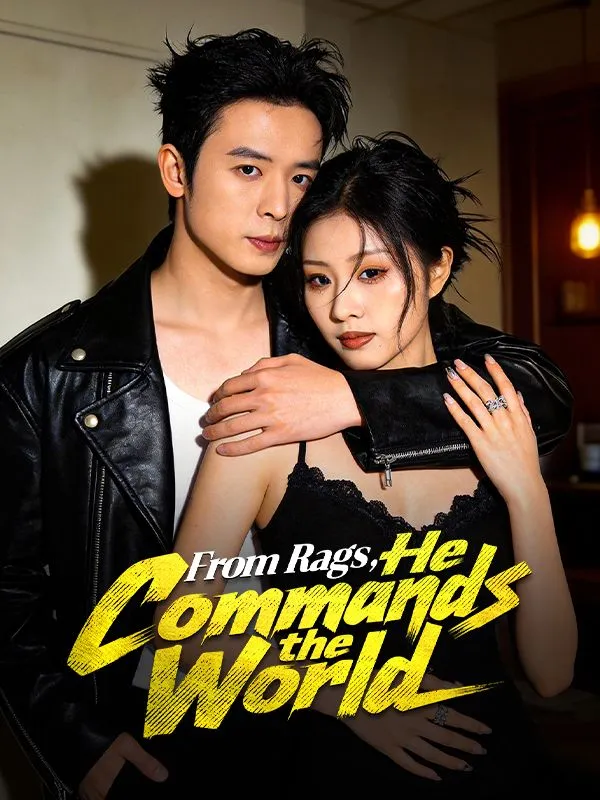 From Rags, He Commands the World cover