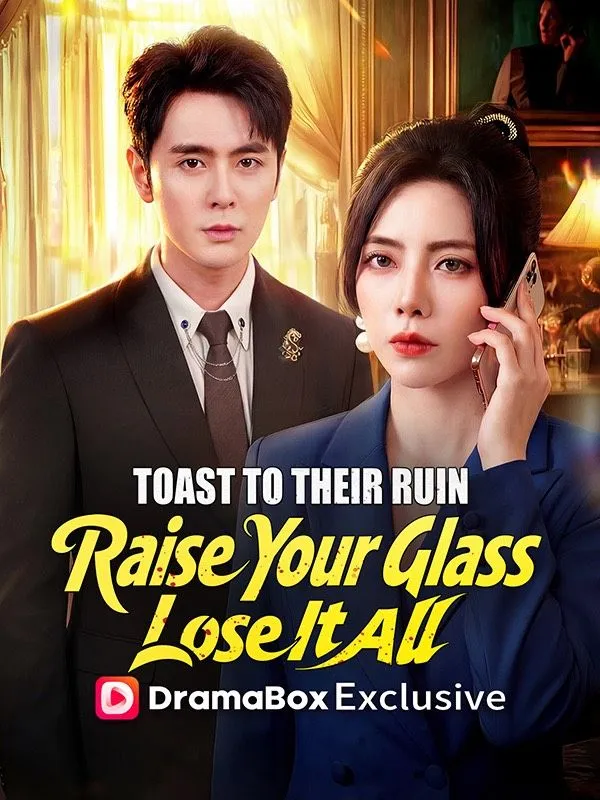 Toast to Their Ruin: Raise Your Glass, Lose It All cover