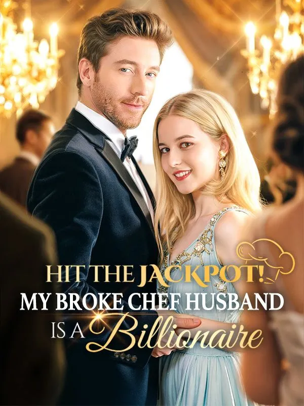 Hit the Jackpot! My Broke Chef Husband Is a Billionaire?! cover