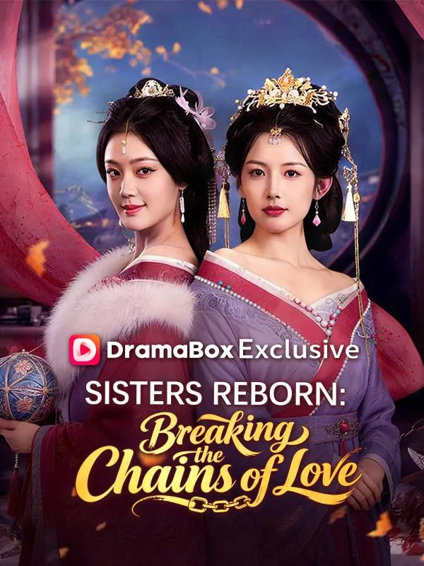 Sisters Reborn: Breaking the Chains of Love (DUBBED) cover
