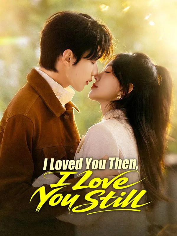 I Loved You Then, I Love You Still cover