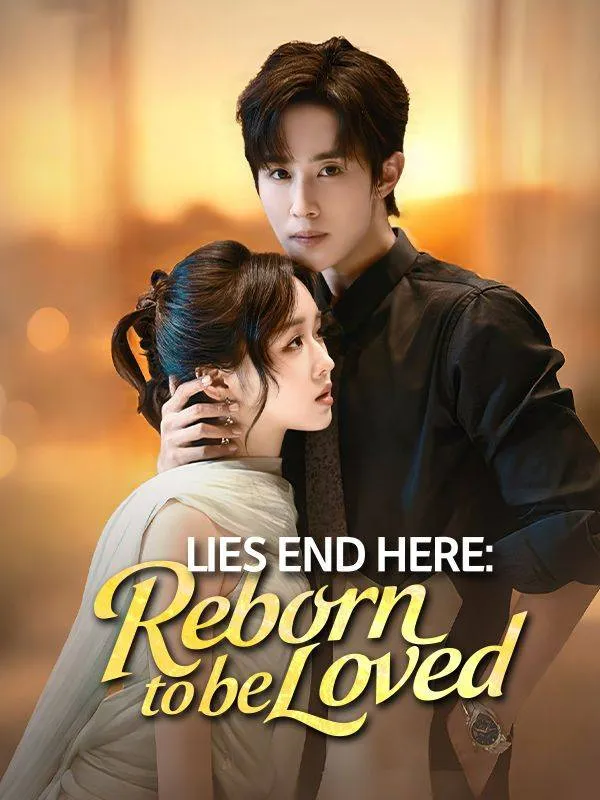 Lies End Here: Reborn to Be Loved cover
