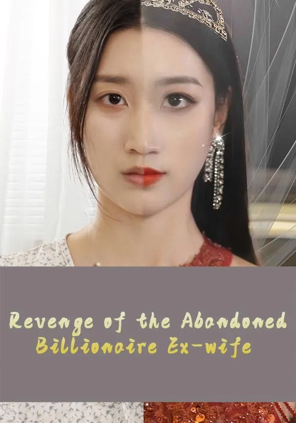 Revenge of the Abandoned Billionaire Ex-wife cover