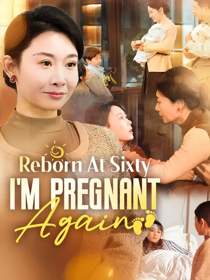 Reborn At Sixty, I'm Pregnant Again cover