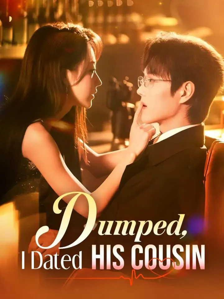 Dumped, I Dated His Cousin cover
