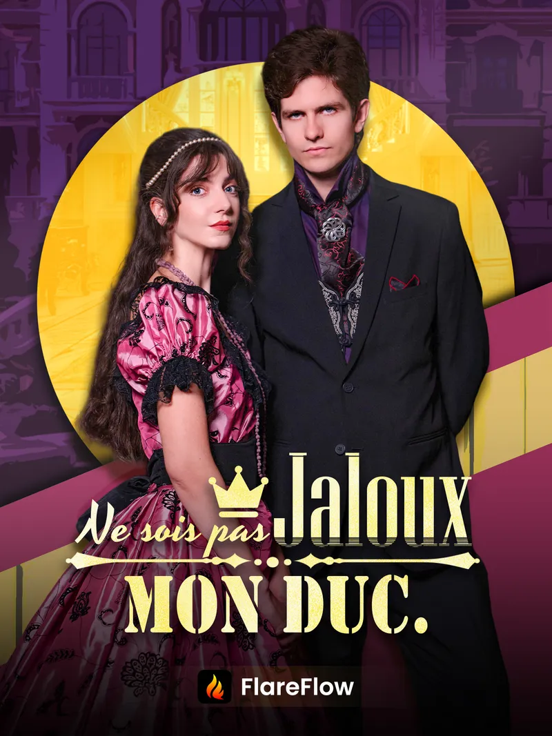 Couverture de Ne sois pas jaloux, mon Duc.