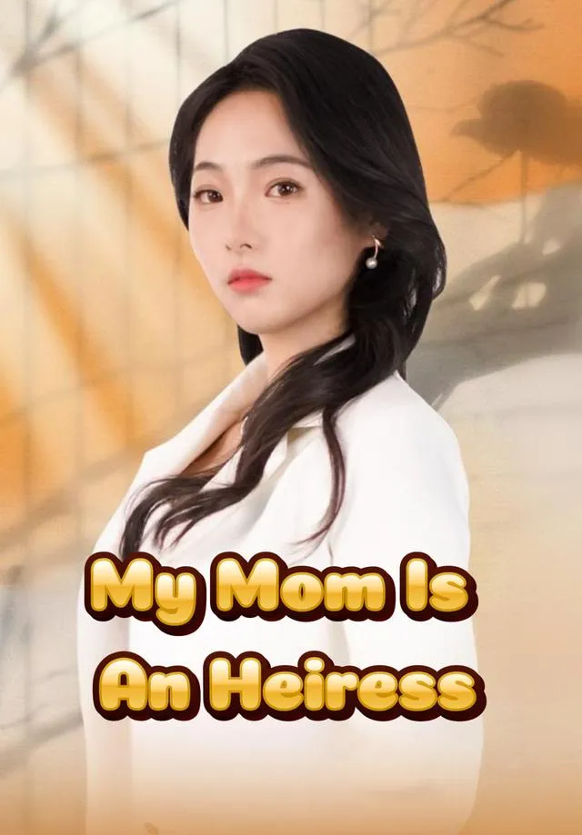 My Mom Is An Heiress cover