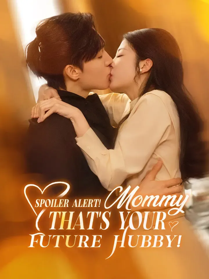 Spoiler Alert! Mommy, That's Your Future Hubby! cover