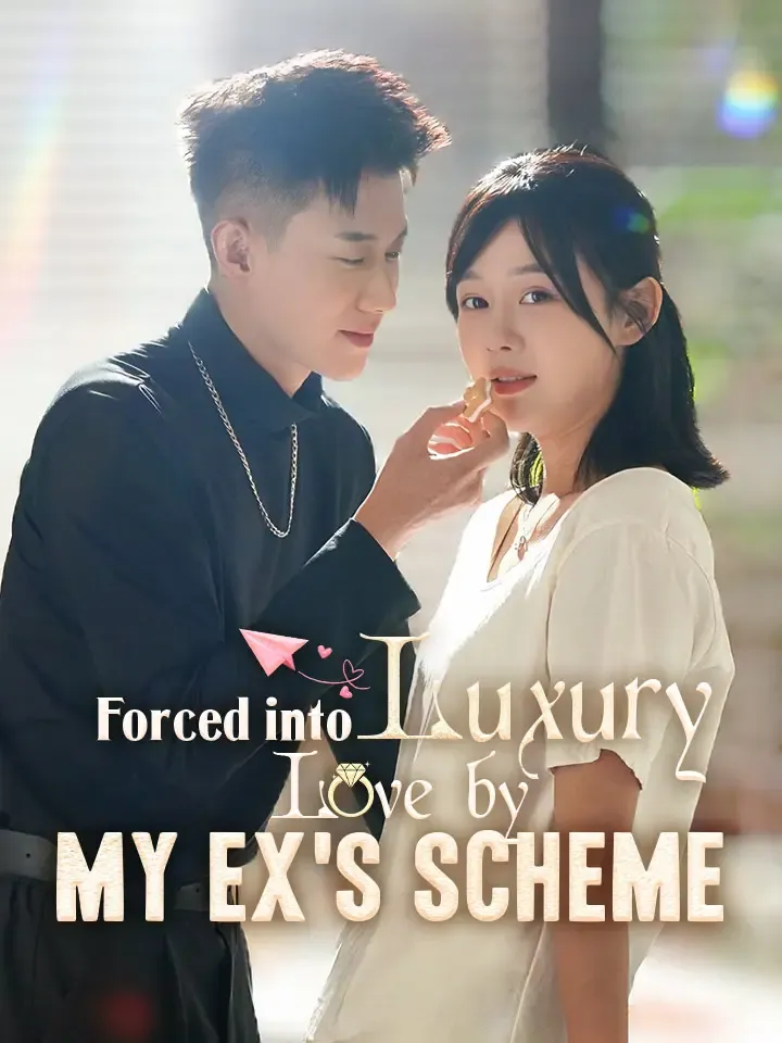 Forced into Luxury Love by My Ex's Scheme cover