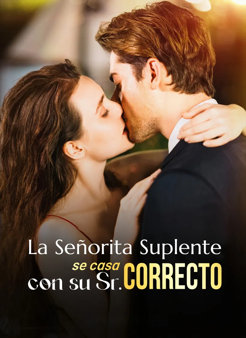 Portada de La Señorita Suplente se Casa con su Sr. Correcto