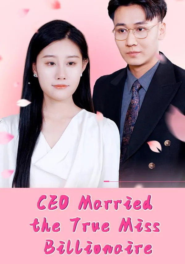 CEO Married the True Miss Billionaire cover