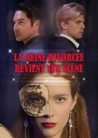 Couverture de La Reine Divorcée Revient sur Scène