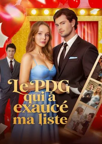 Couverture de Le PDG qui a exaucé ma liste