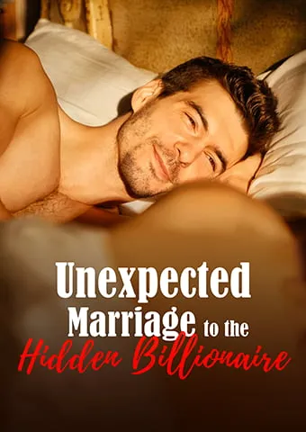 Unexpected Marriage to the Hidden Billionaire cover