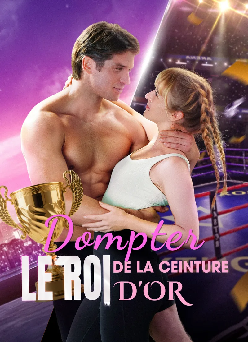 Couverture de Dompter le Roi de la Ceinture d'Or
