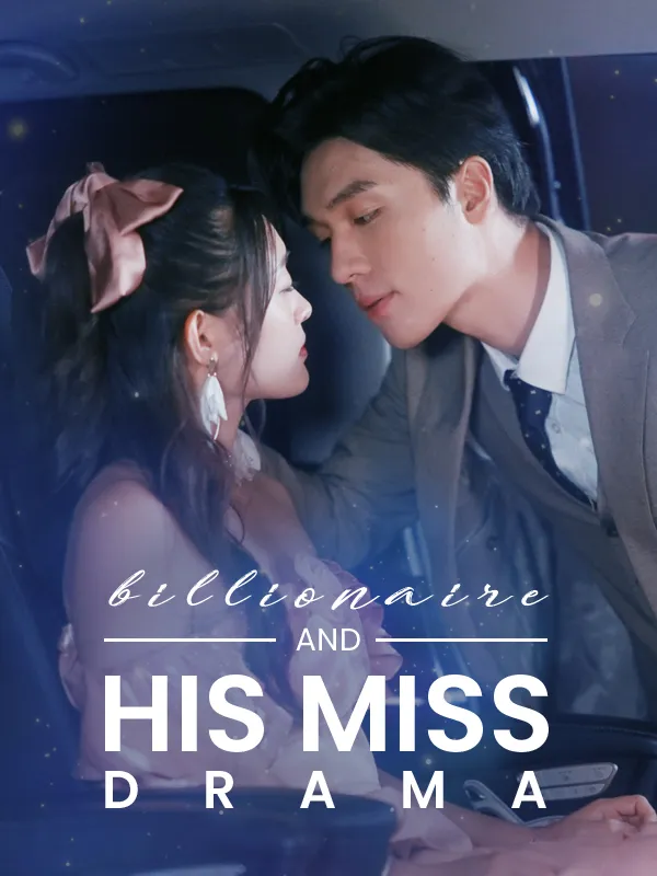 Billionaire and His Miss Drama cover