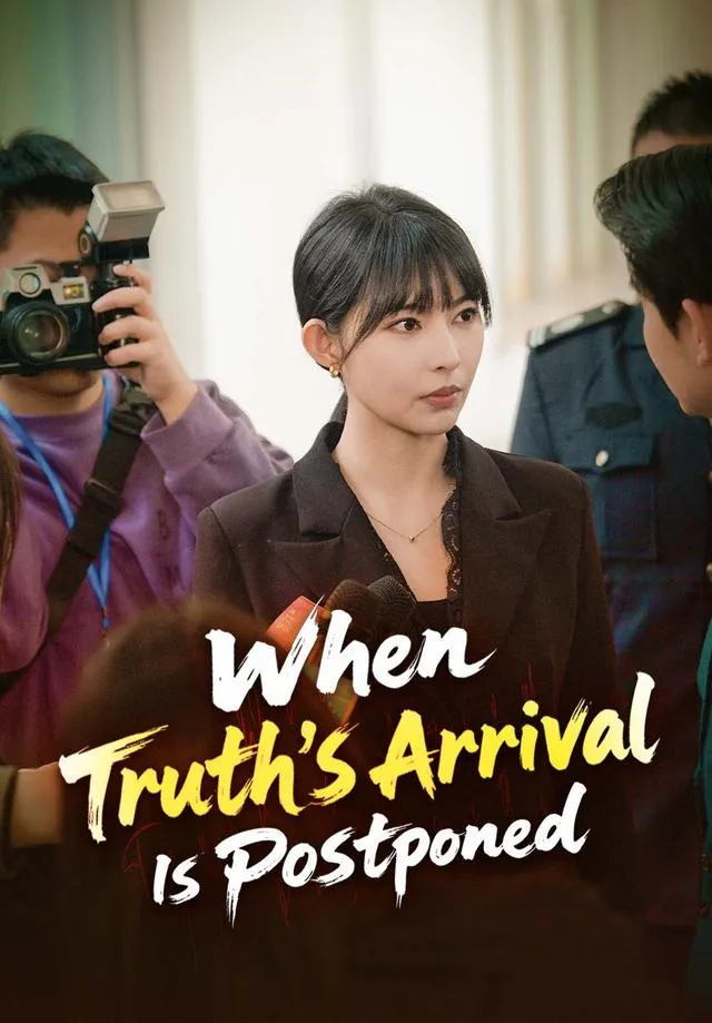 When Truth's Arrival Is Postponed cover
