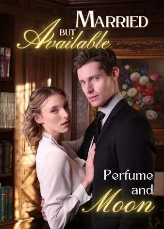 Married But Available: Perfume And Moon cover
