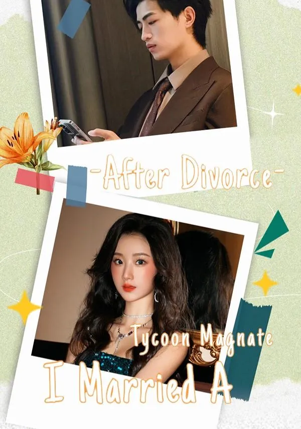 After Divorce, I Married A Tycoon Magnate cover