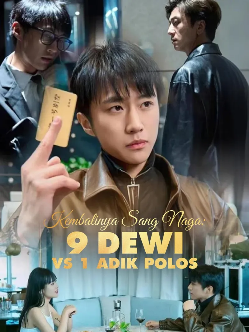 Sampul Kembalinya Sang Naga: 9 Dewi vs 1 Adik Polos