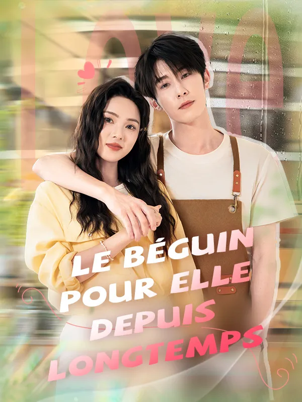 Couverture de Le béguin pour elle depuis longtemps