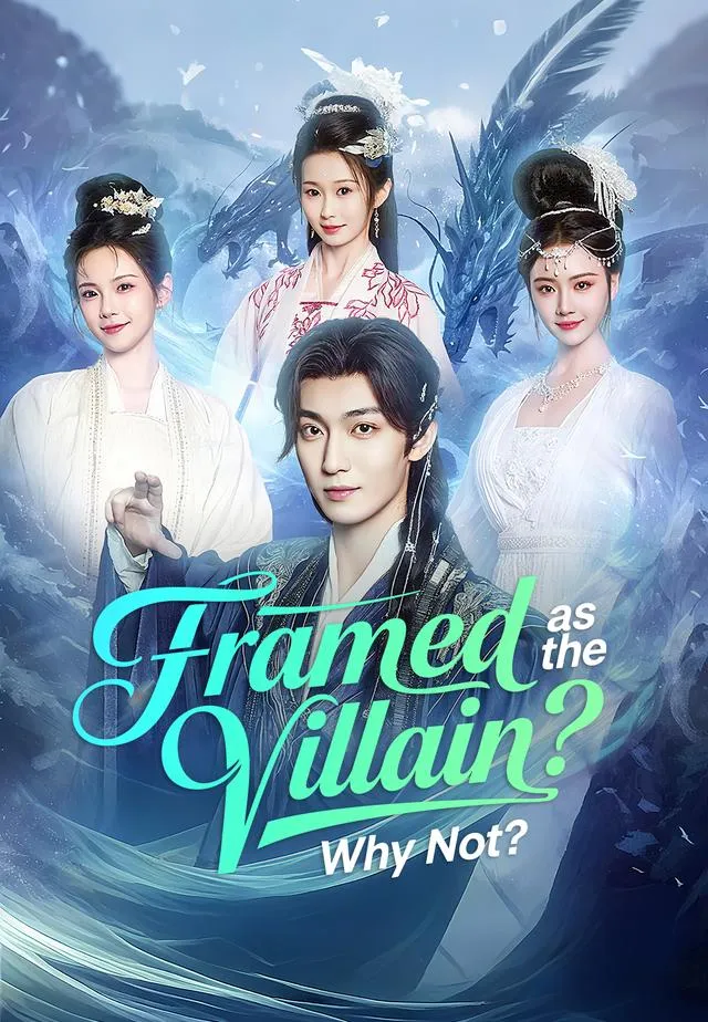 Framed as the Villain？Why Not？ cover