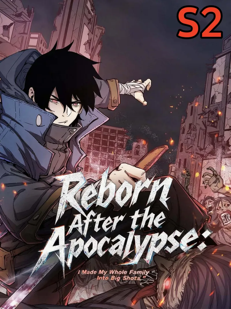 Reborn After the Apocalypse: I Made My Whole Family Into Big Shots S2 cover